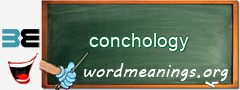 WordMeaning blackboard for conchology